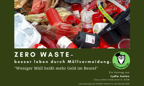Vortrag “Zero Waste – besser leben durch Müllvermeidung.”
